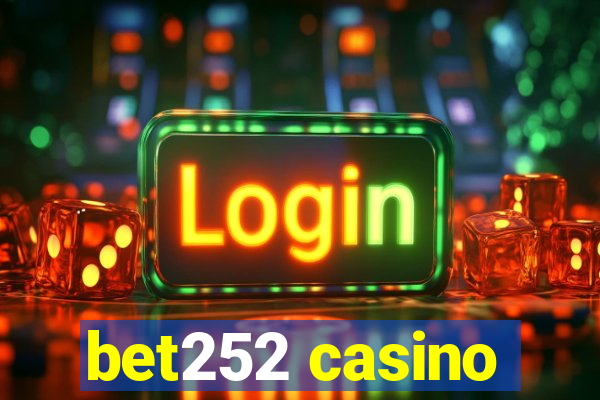 bet252 casino